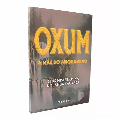 Livro Oxum A Mãe do Amor Divino